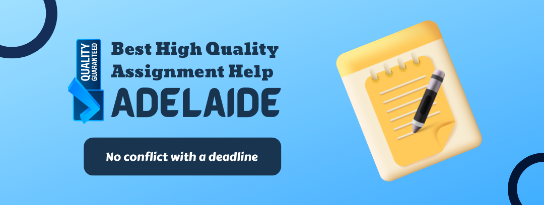Best High Quality Assignment Help Adelaide